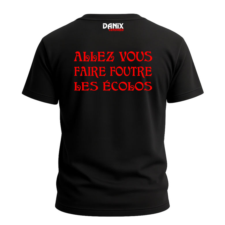 T-shirt Allez vous faire foutre les écolos [DANIX CENSORED]